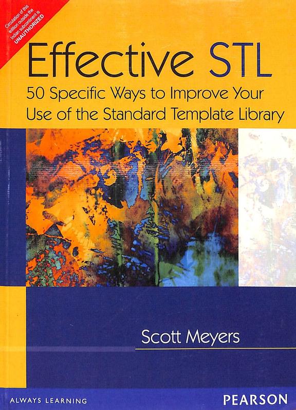 Effective STL : 50 Specific Ways to Improve Your Use of the Standard Template Library