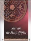 SURAH AL-MUTAFFIFIN ( IT'S BEARING ON MANNERS AND PURIFICATION OF THE SOUL)