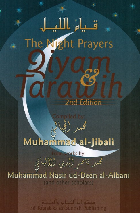 THE NIGHT PRAYERS: QIYAM AND TARAWIH