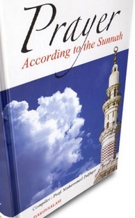 PRAYER ACCORDING TO THE SUNNA