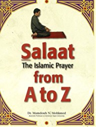 SALAAT: THE ISLAMIC PRAYER FROM A TO Z