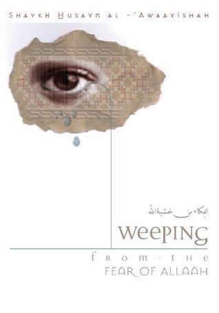 WEEPING FROM THE FEAR OF ALLAAH