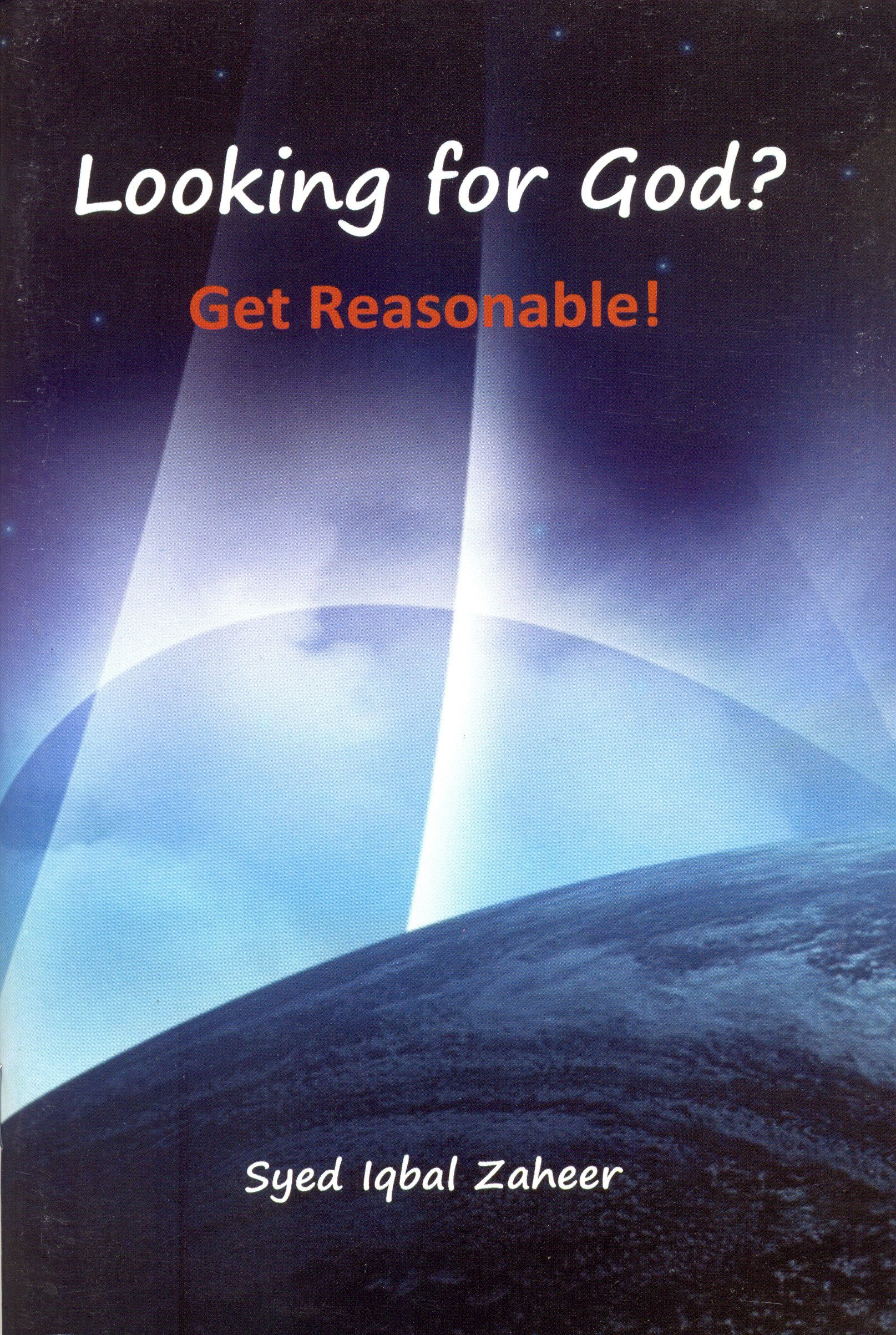 
LOOKING FOR GOD? GET REASONABLE!