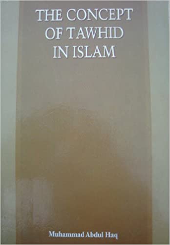 THE CONCEPET OF TAWHID IN ISLAM