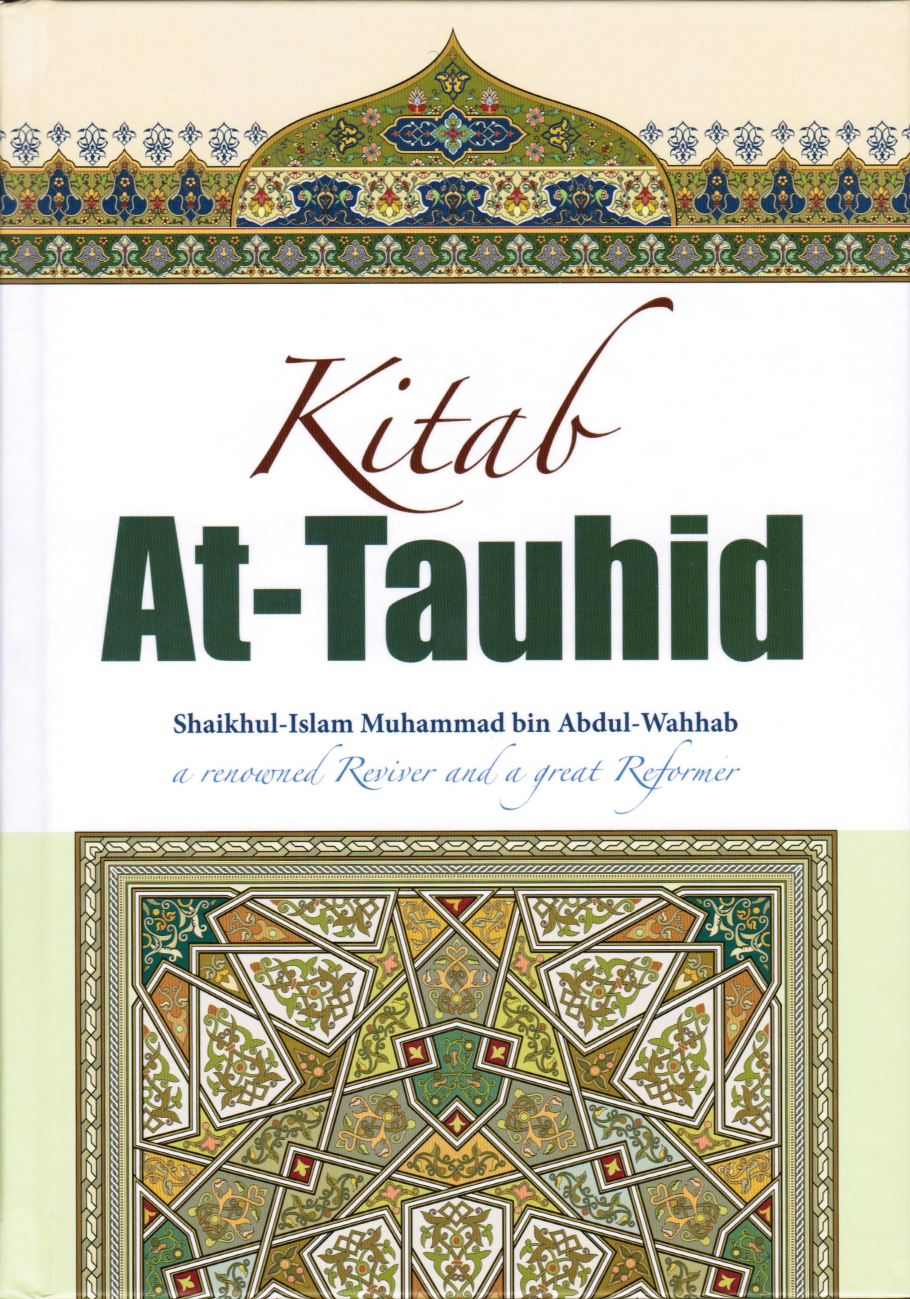 KITAB AT TAUHID (A RENOWNED REVIVER AND A GREAT REFORMER)