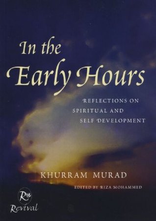 IN THE EARLY HOURS: REFLECTIONS ON SPRITUAL AND SELF DEVELOPMENT