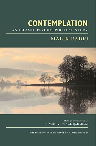 CONTEMPLATION: AN ISLAMIC PSYCHOSPIRITUAL STUDY