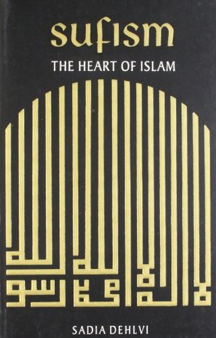 SUFISM: HEART OF ISLAM