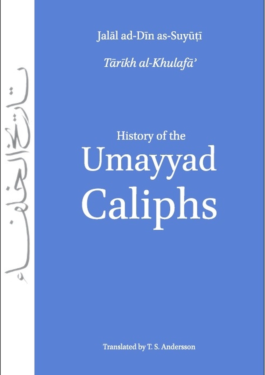 HISTORY OF THE UMAYYAD CALPHS