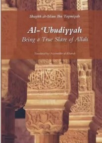 AL-UBUDIYYAH: BEING A TRUE SLAVE OF ALLAH