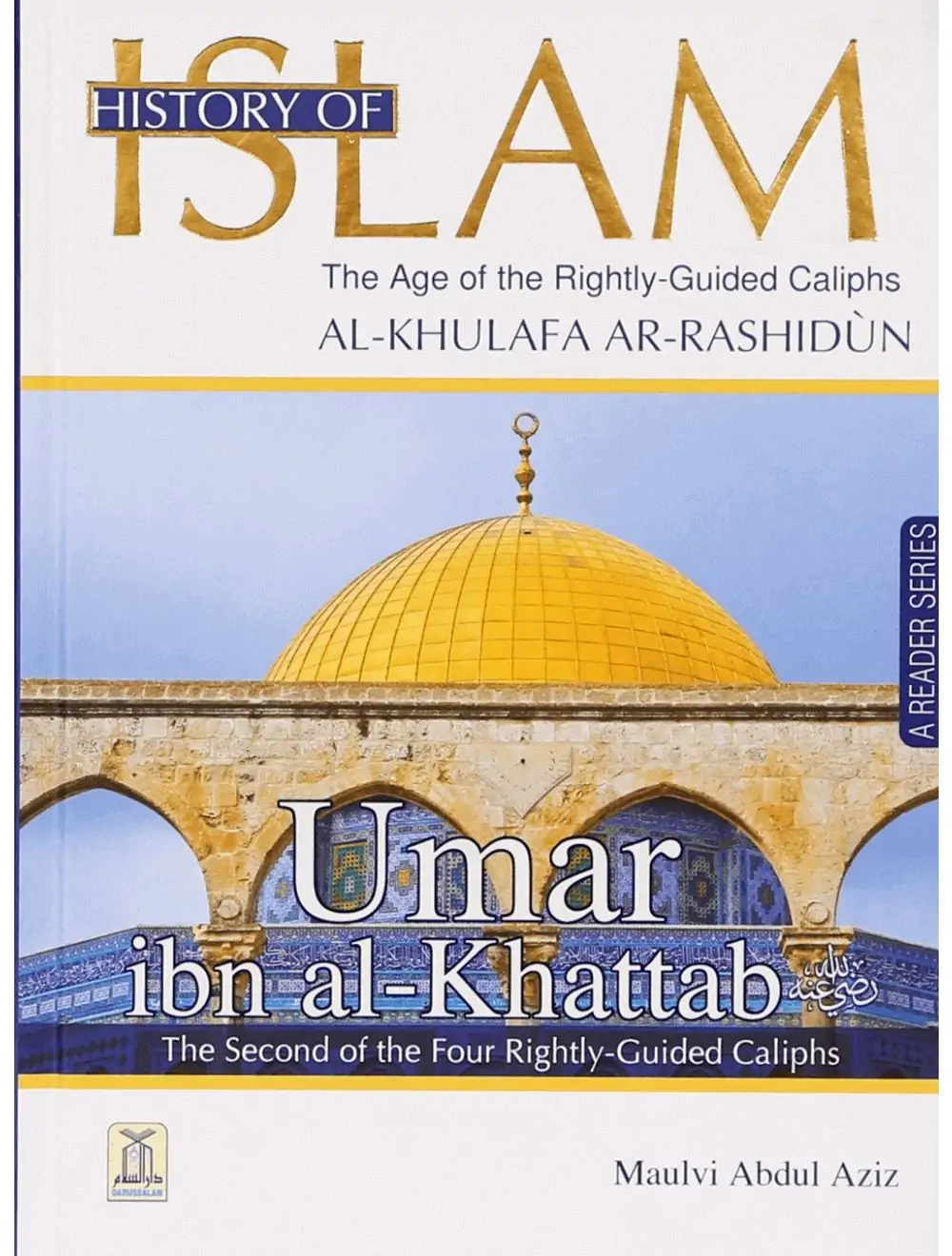 HISTORY OF ISLAM - UMAR IBN AL-KHATTAB