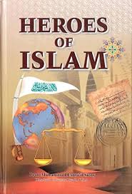HEROES OF ISLAM