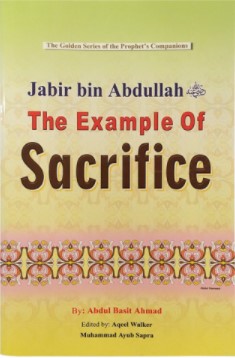 THE EXAMPLE OF SACRIFICE JABIR BIN ABDULLAH (GOLDEN)