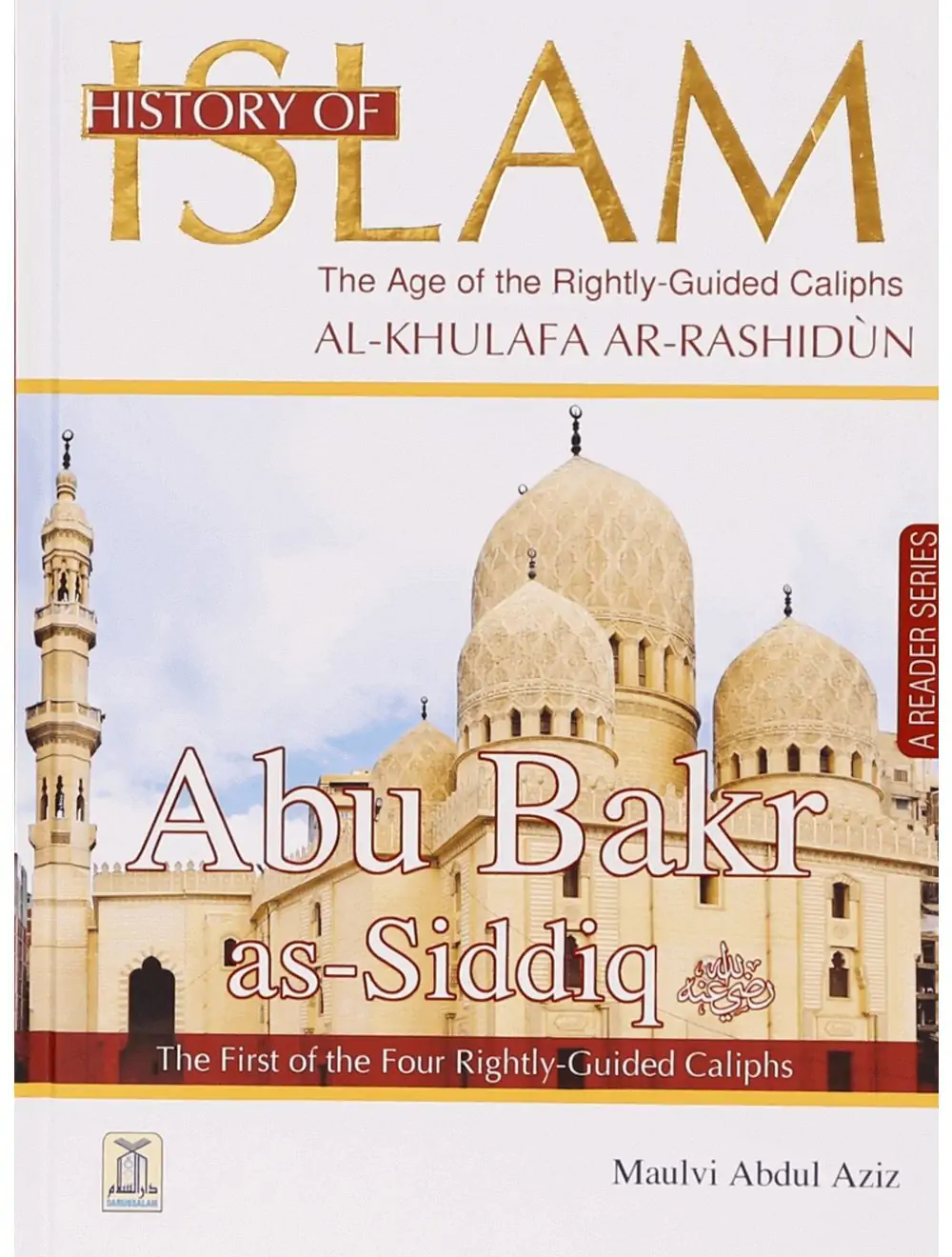 HISTORY OF ISLAM - ABU BAKR AS-SIDDIQ
