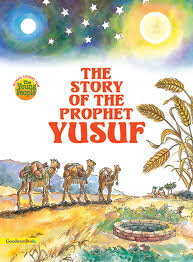 THE STORY OF THE PROPHET YUSUF