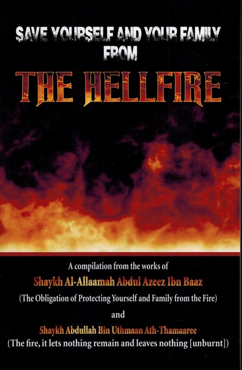SAVE YOURSELF AND YOUR FAMILY FROM THE HELLFIRE