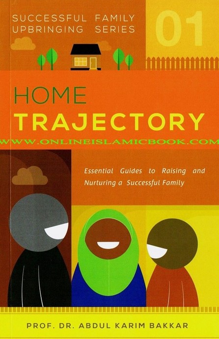 SUCCESSFUL FAMILY UPBRINGING SERIES 1 : HOME TRAJECTORY