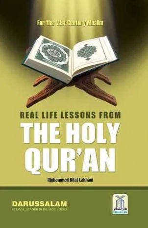 REAL-LIFE LESSONS FROM THE HOLY QURAN