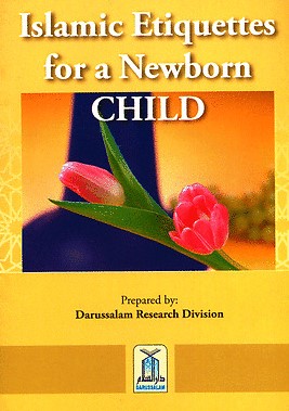 ISLAMIC ETIQUETTE FOR A NEWBORN CHILD