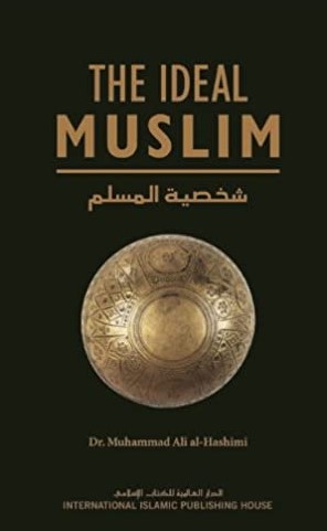 THE IDEAL MUSLIM