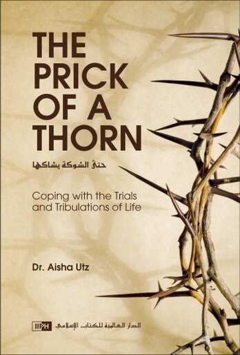THE PRICK OF A THORN: COPING WITH THE TRIALS AND TRIBULATION