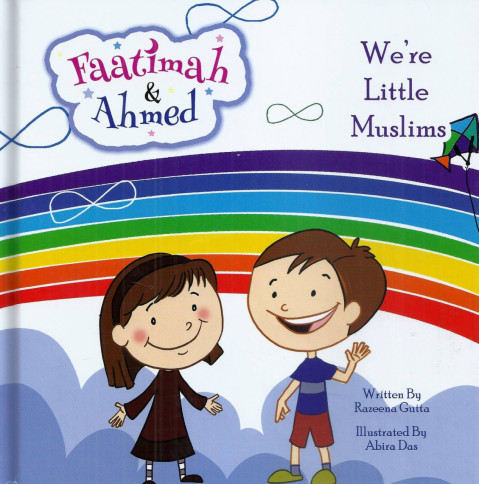 FAATIMAH AND AHMED - WE'RE LITTLE MUSLIM