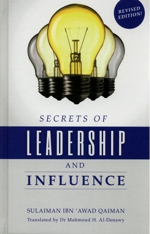 SECRETS OF LEADERSHIP AND INFLUENCE