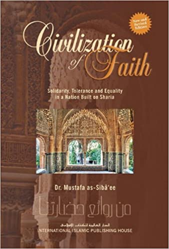 CIVILIZATION OF FAITH: SOLIDARITY, TOLERANCE AND EQUALITY IN A NATION BUILT ON SHARI'AH