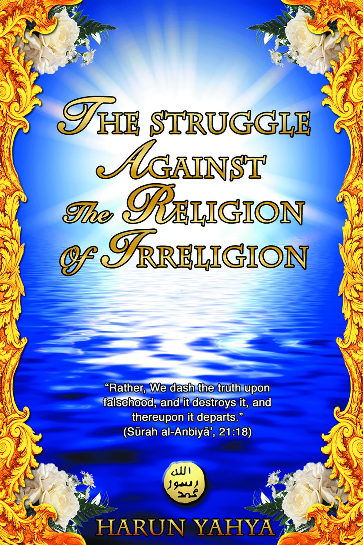 THE STRUGGLE AGAINST THE RELIGION OF IRRELIGION