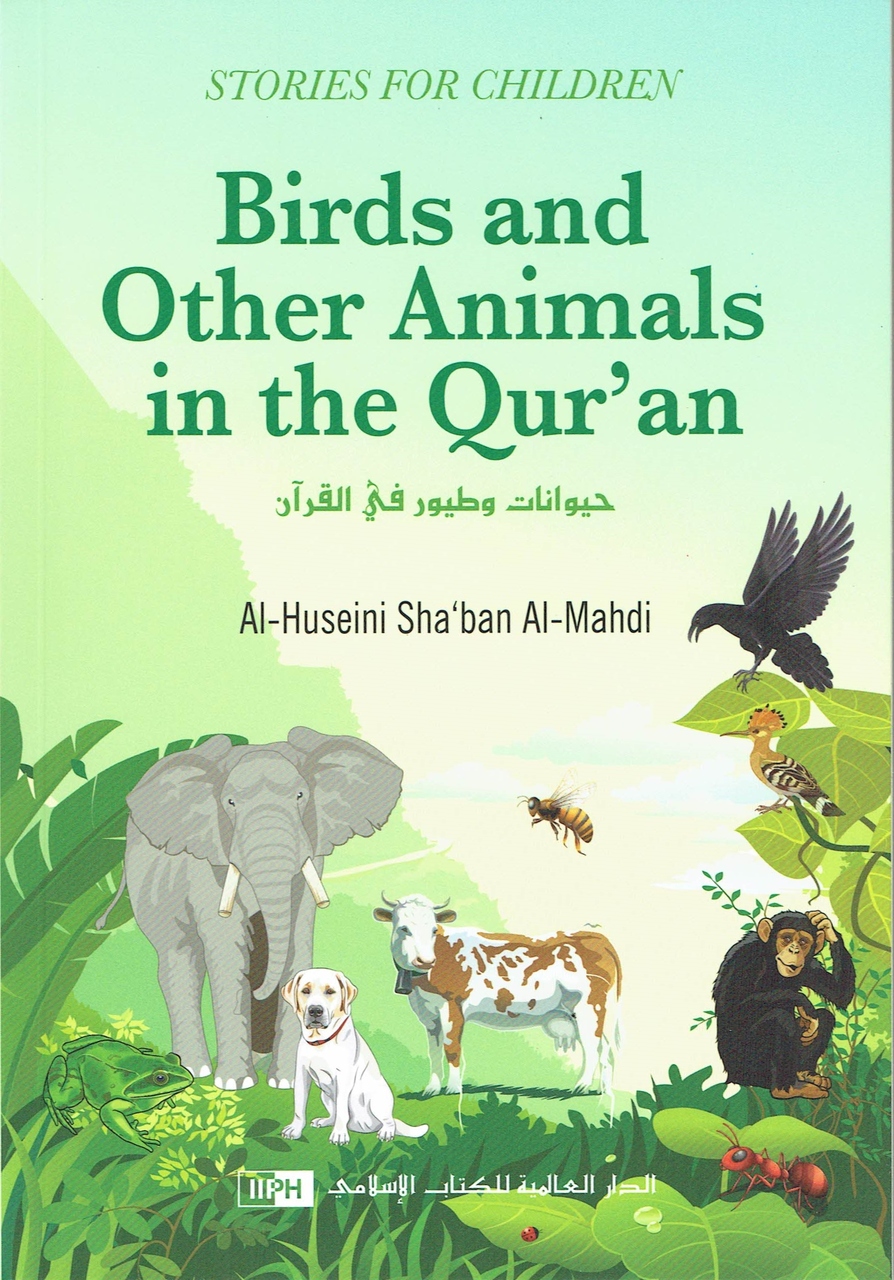 BIRDS AND OTHER ANIMALS IN THE QURAN