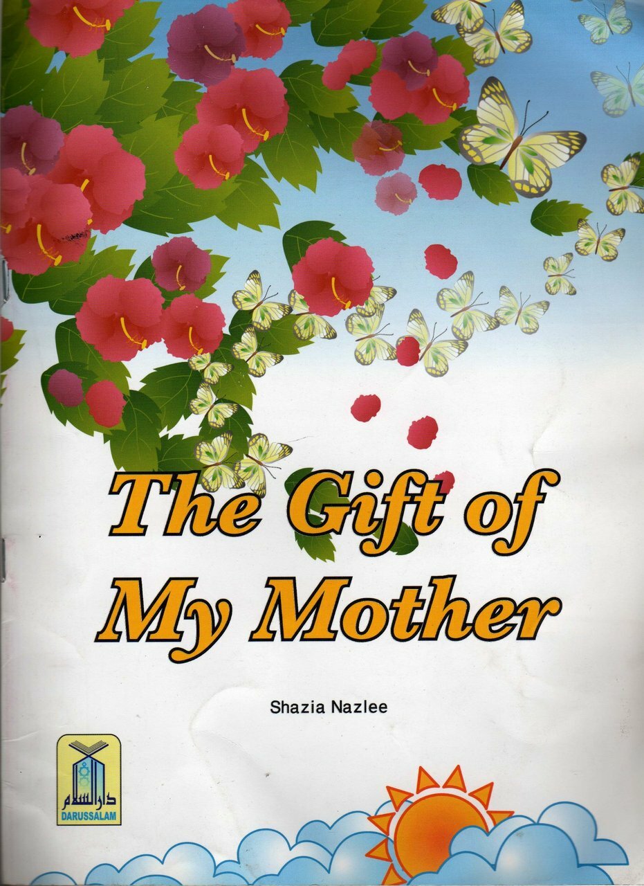 THE GIFT OF MY MOTHER