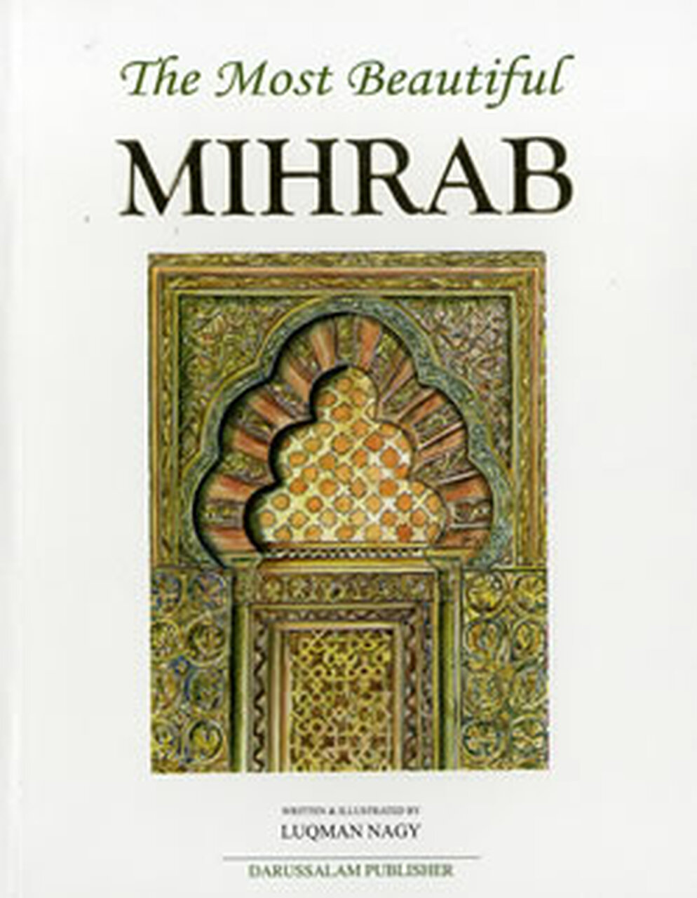 THE MOST BEAUTIFUL MIHRAB