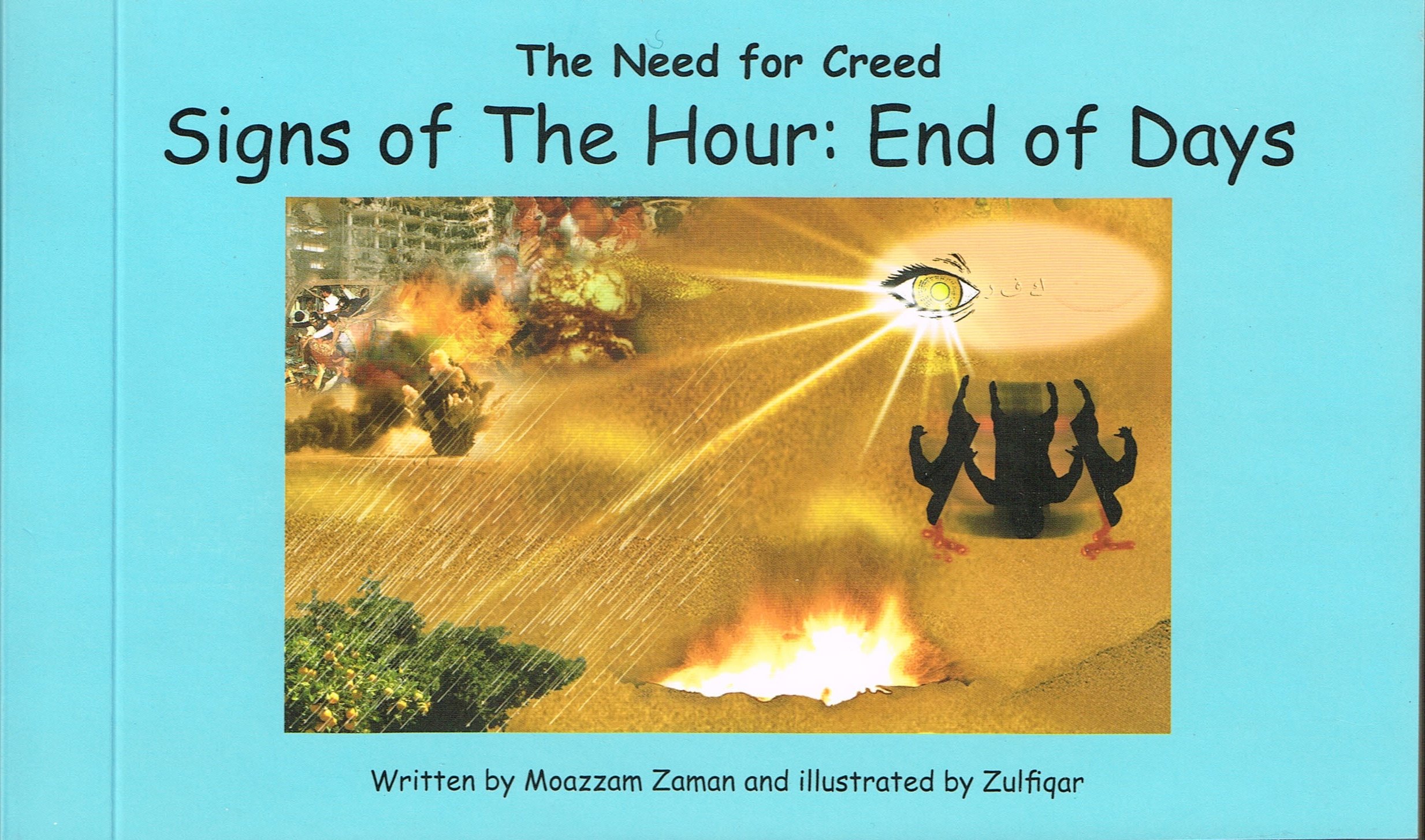 THE NEED FOR CREED SIGNS OF THE HOUR: END OF DAYS