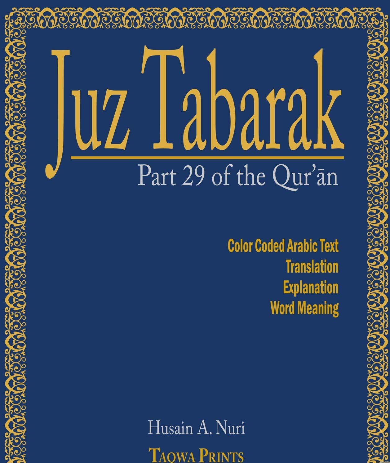 JUZ TABARAK: PART 29 OF THE QUR'AN