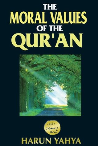 MORAL VALUES OF THE QURAN