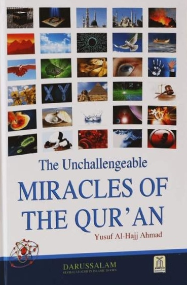 THE UNCHALLENGEABLE MIRACLES OF THE QURAN