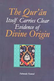 THE QURAN ITSELF CARRIES CLEAR EVIDENCE OF DIVINE