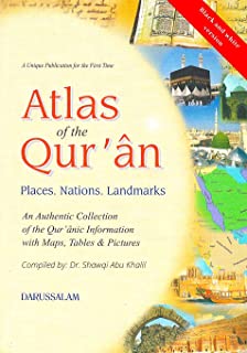 ATLAS OF THE QURAN: PLACES, NATIONS, LANDMARKS