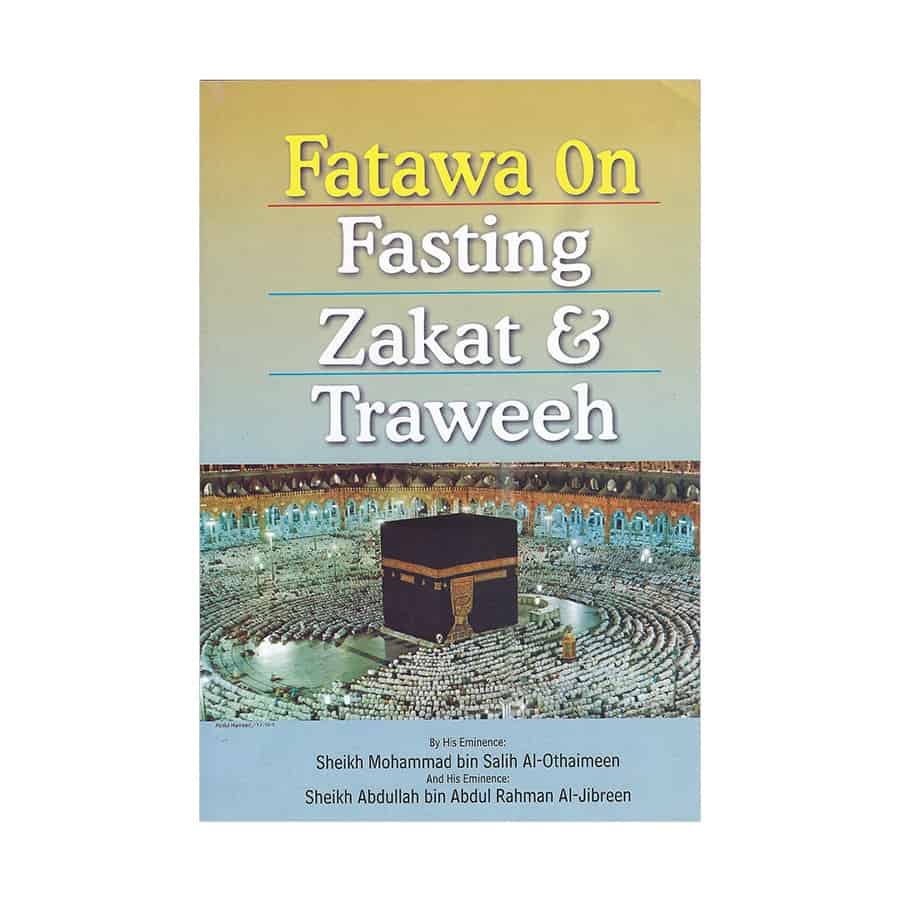 FATAWA ON FASTING ZAKAT AND TRAWEEH