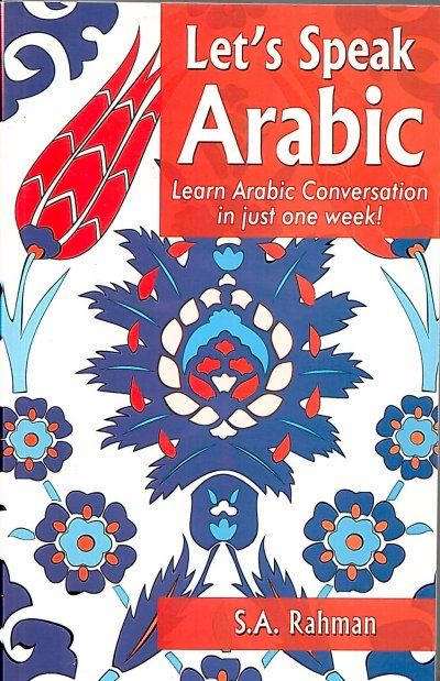 LET'S SPEAK ARABIC : LEARN ARABIC CONVEERSATION