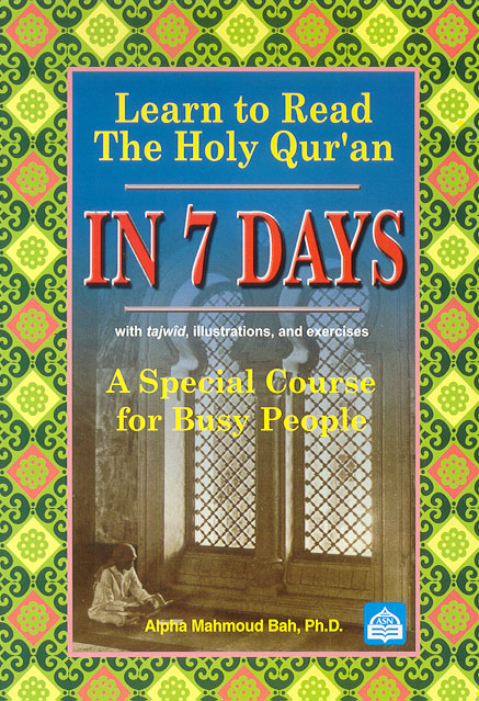 LEARN TO READ THE HOLY QUR'AN IN 7 DAYS