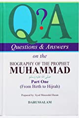 QUESTIONS AND ANSWERS ON THE BIOGRAPHY OF THE PROPHET MUHAMMAD (PBUH) PART-2 FROM BIRTH TO HIJRAH