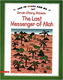 SIRAH STORY MAZES THE LAST MASSENGER OF ALLAH