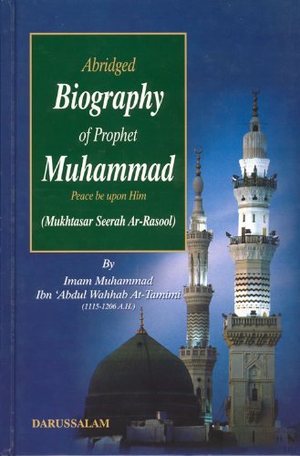 ABRIDGED BIOGRAPHY OF PROPHET MUHAMMAD