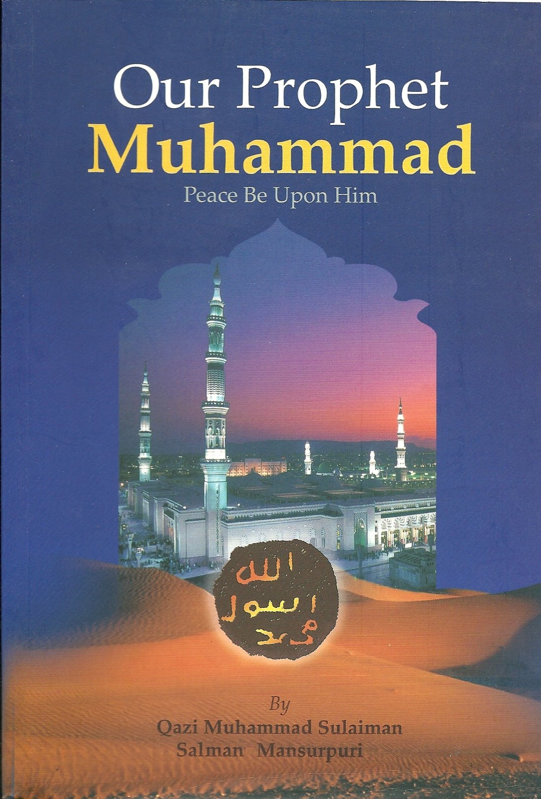 OUR PROPHET MUHAMMAD