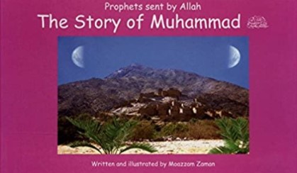 PROPHETS SENT BY ALLAH - THE STORY OF MUHAMMAD