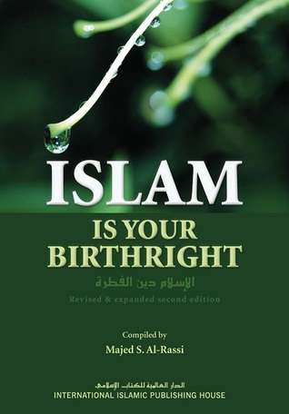 ISLAM IS YOUR BIRTHRIGHT