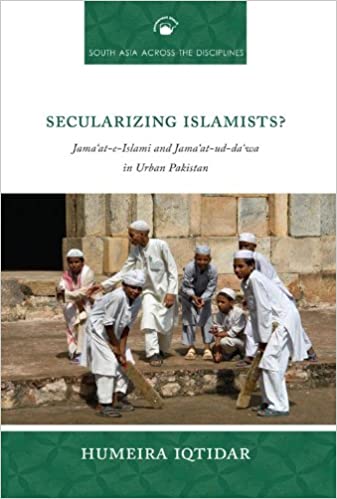 SECULARIZING ISLAM'S? JAMA'AT-E-ISLAMI AND JAMA-'AT-UD-DA'WA IN URBAN PAKISTAN
