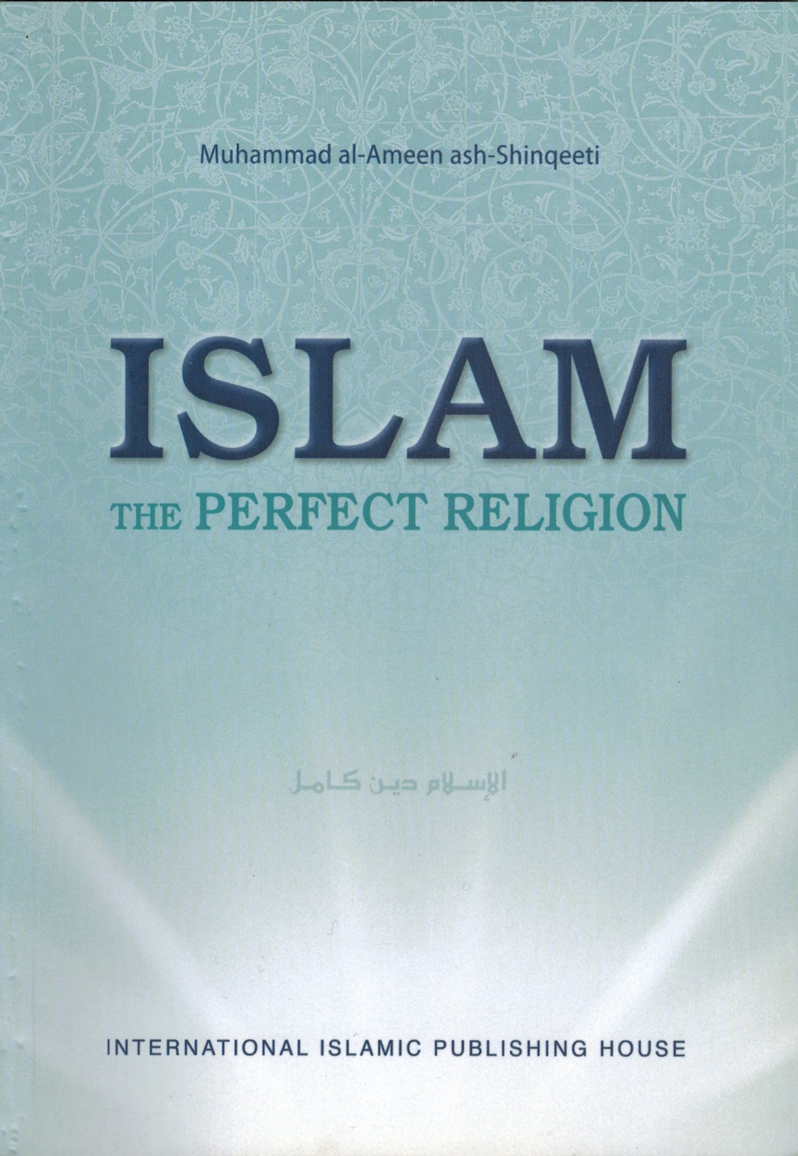 ISLAM THE PERFECT RELIGION