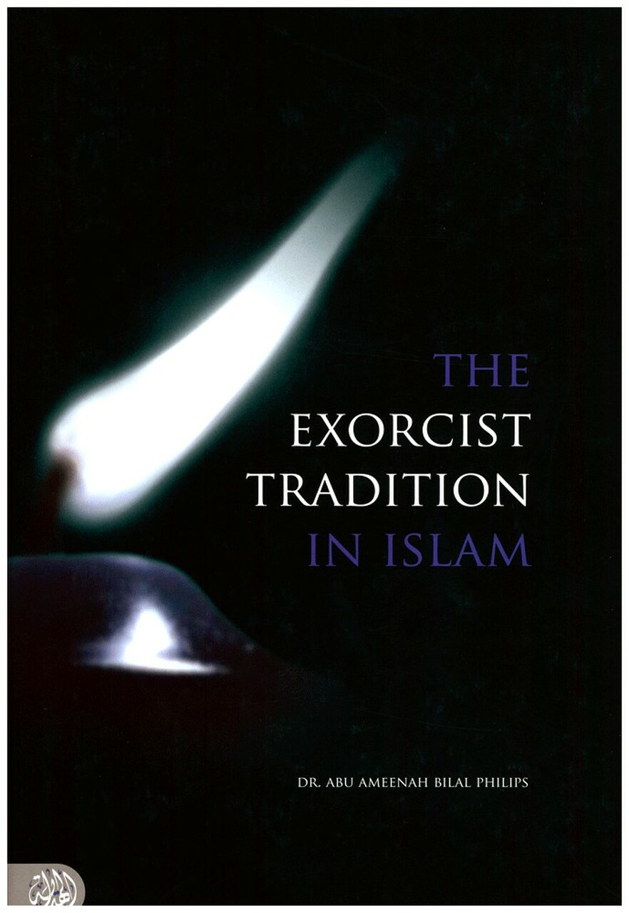 THE EXORCIST TRADITION IN ISLAM